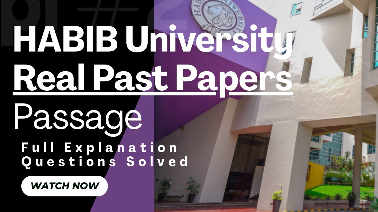 Habib University English Test | Past Year Passage Line by Line Explanation + Questions Attempt