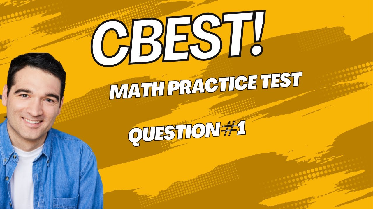CBEST Math Practice Test Question #1