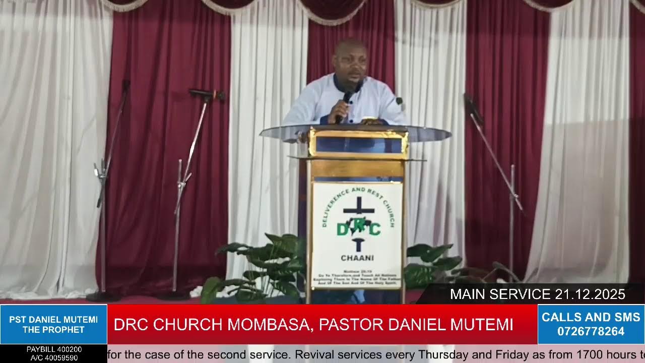 MAIN SERVICE 21ST DECEMBER 2025  //PASTOR DANIEL MUTEMI   //DRC CHURCH MOMBASA #PastorDanielMutemi