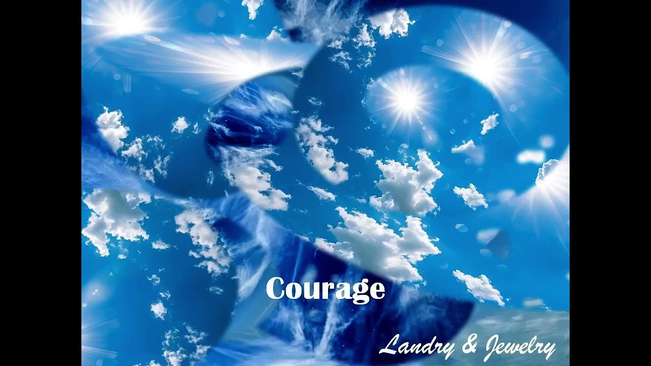 Landry & Jewelry - Courage