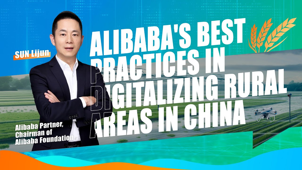 Alibaba's Best Practices in Digitalizing Rural Areas in China