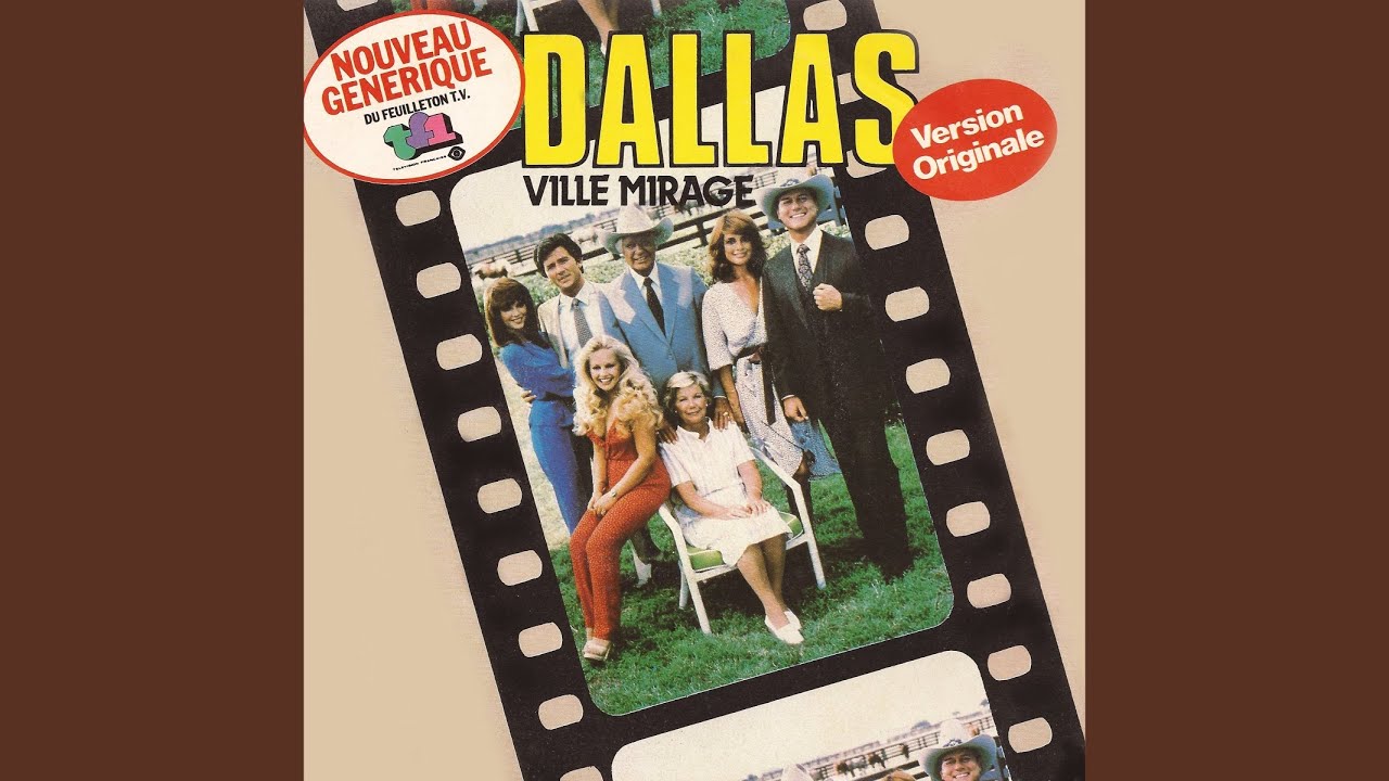 Dallas - Ville mirage (Deuxième générique original de la série télévisée)