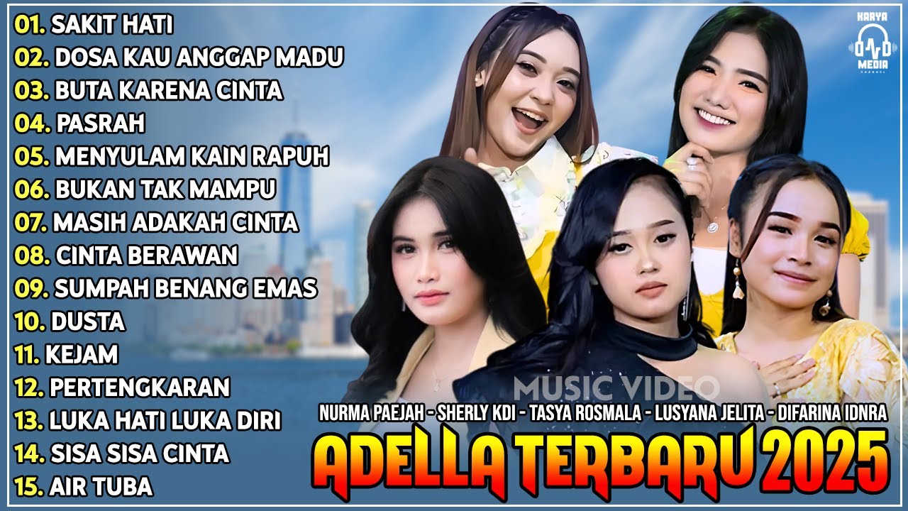OM ADELLA TERBARU 2025 | NURMA KDI SAKIT HATI - TASYA ROSMALA - SHERLY KDI - DIFARINA INDRA