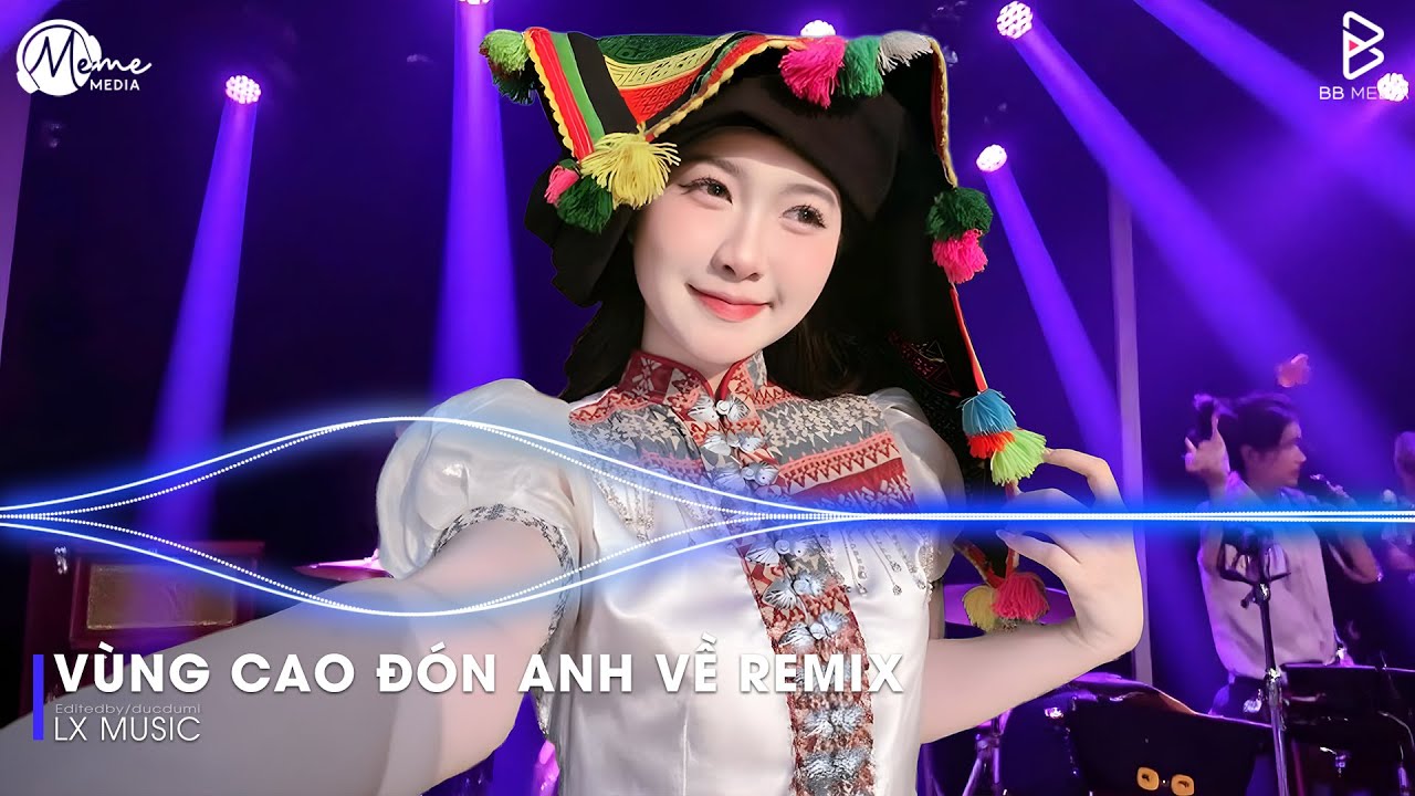 Nhạc Remix Gây Bão TikTok 2026 - Vùng Cao Đón Anh Về Remix (Hot TikTok) ♫ Em Đây Là Gái Bản Remix