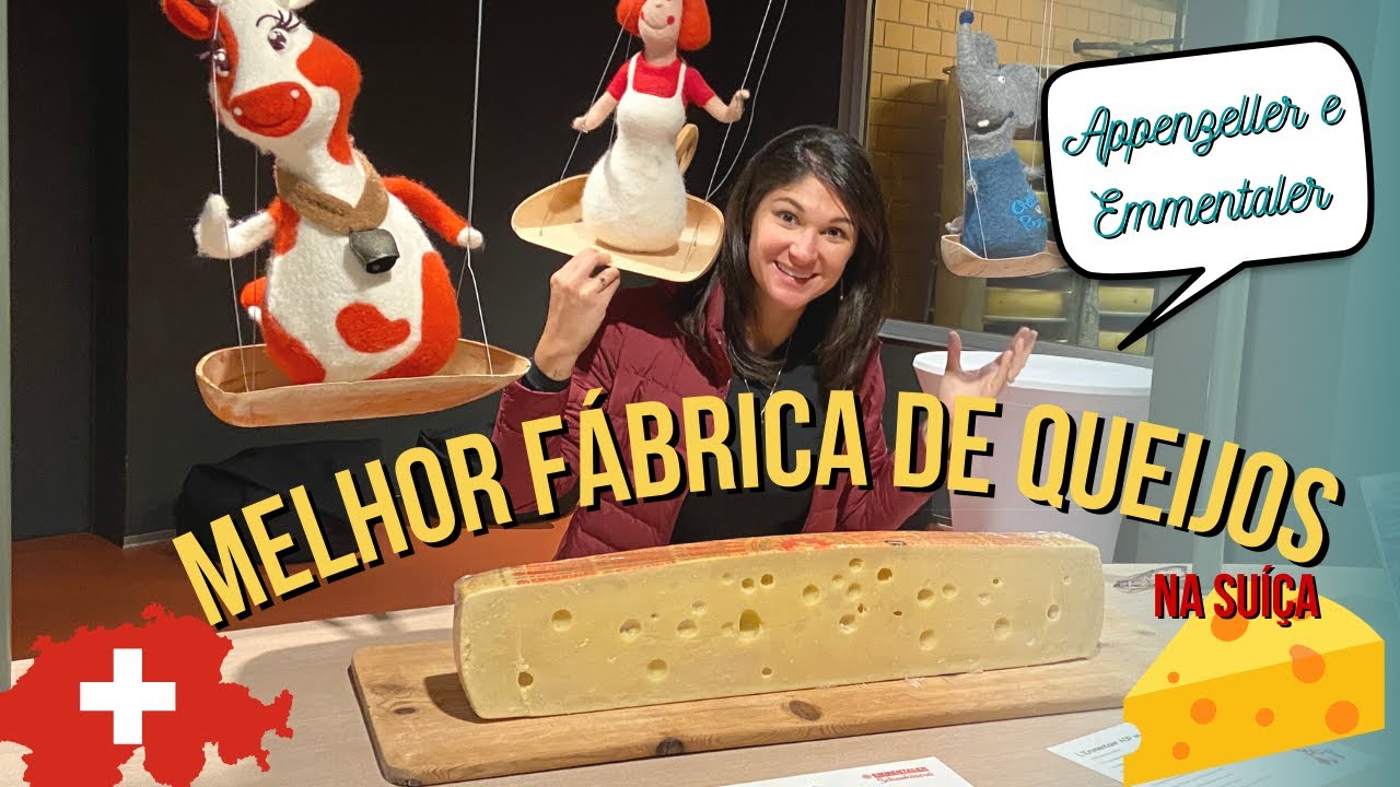 Melhor Fábrica de Queijos - Visita à fábrica de Queijos Appenzeller e Emmentaler na Suíça