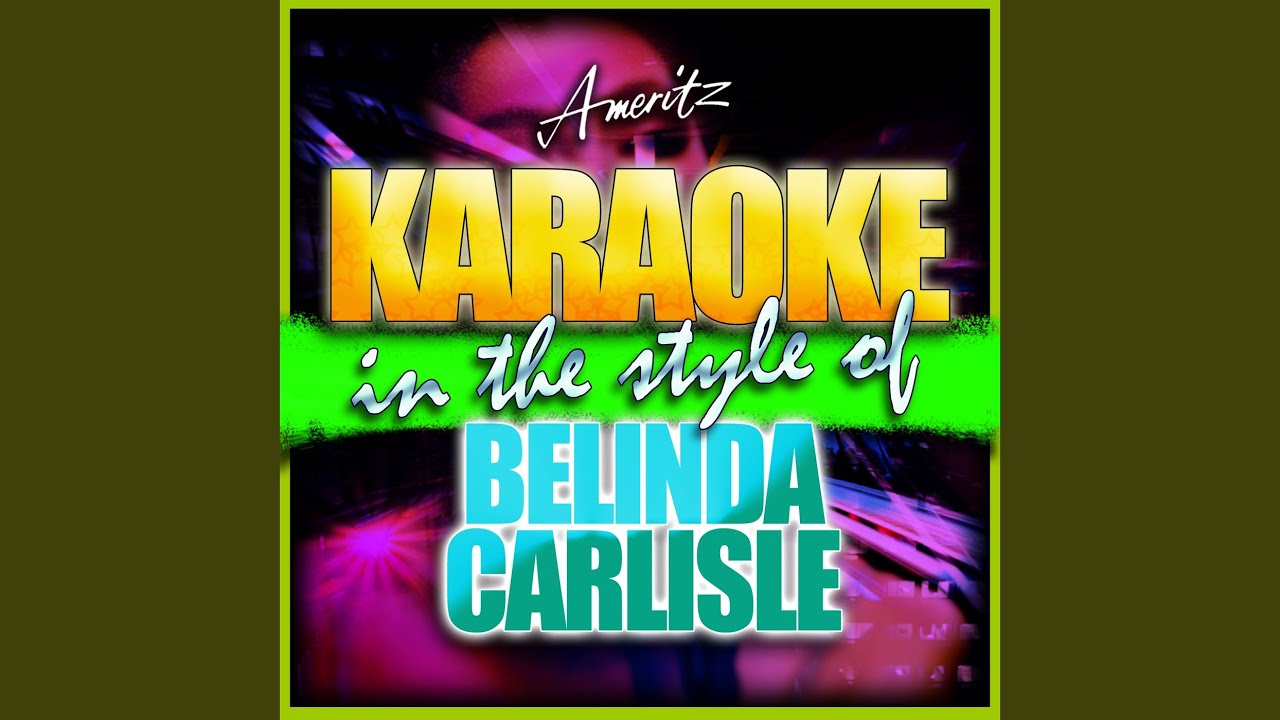 Heaven Is a Place On Earth (In the Style of Belinda Carlisle) (Instrumental Version)