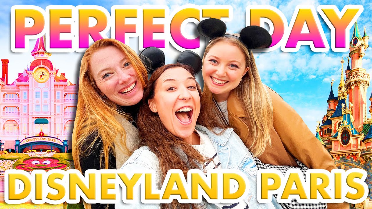 The PERFECT DAY In Disneyland Paris