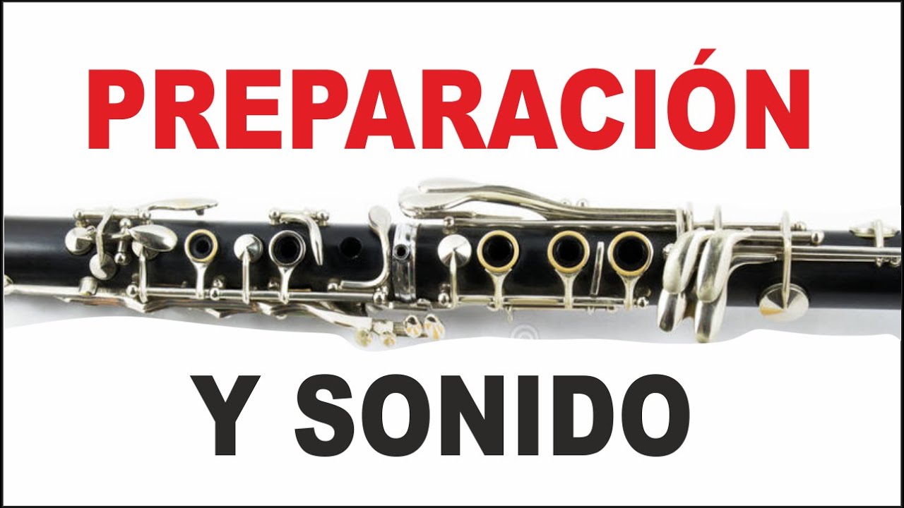 🔥 EMISIÓN DEL SONIDO en el Clarinete -  😎 PREPARACIÓN para TOCAR