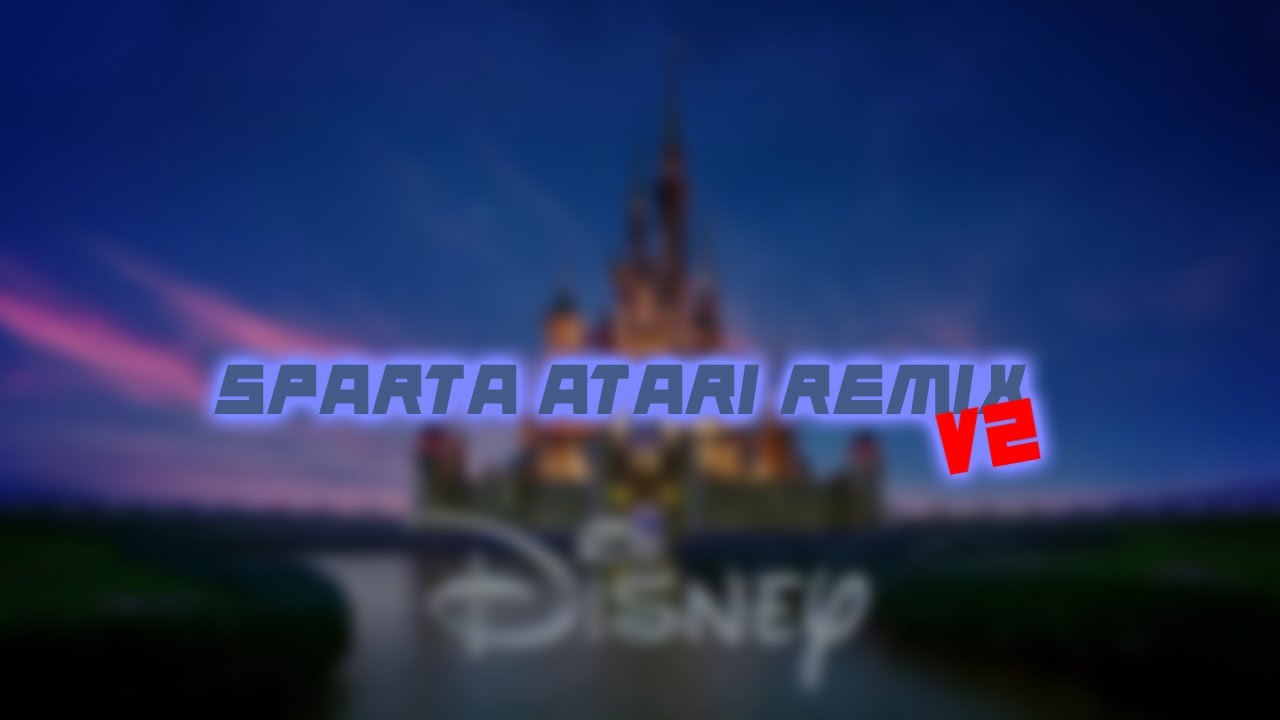 All Disney Logos Has A Sparta Atari Remix (V2)