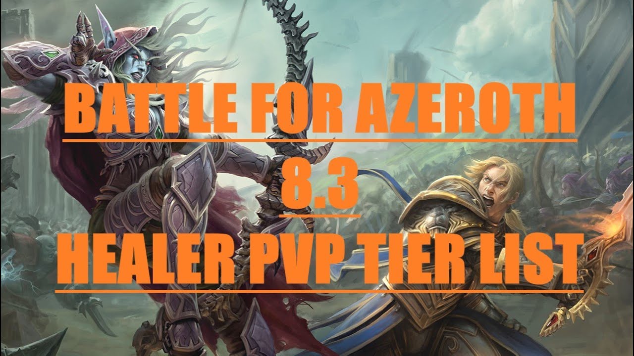 BFA 8.3 Healer PVP Tier List