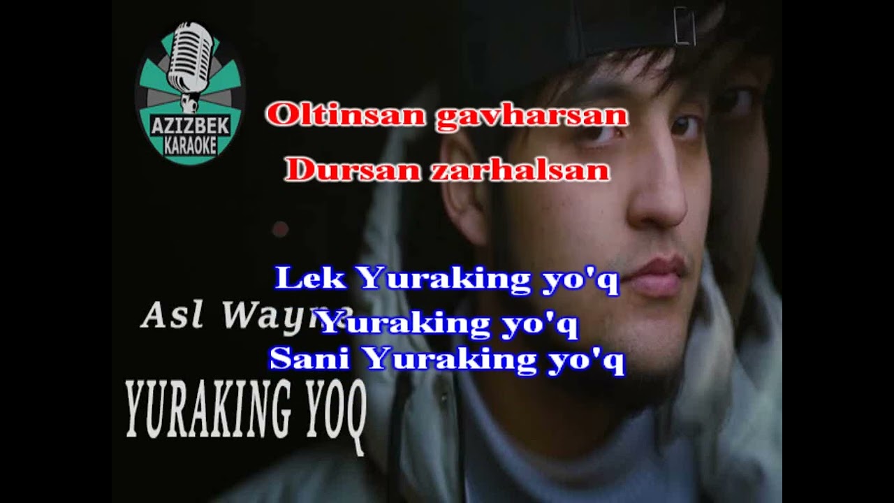 Asl wayne - yuraking yoq karaoke