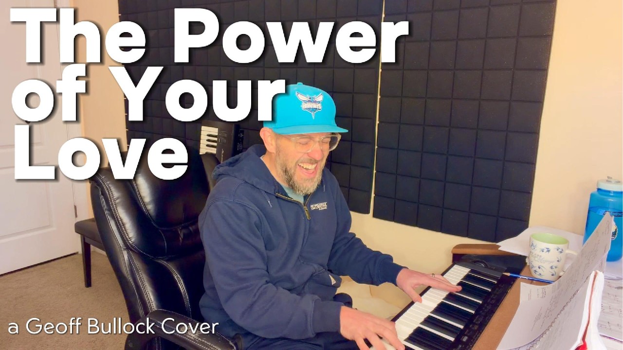 The Power of Your Love (a Geoff Bullock cover)