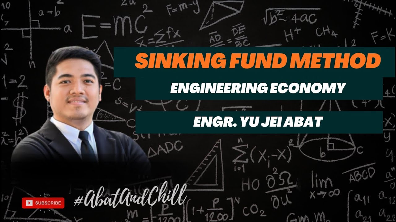 Depreciation - Sinking Fund Method - Engineering Economy | Engr. Yu Jei Abat | #abatandchill