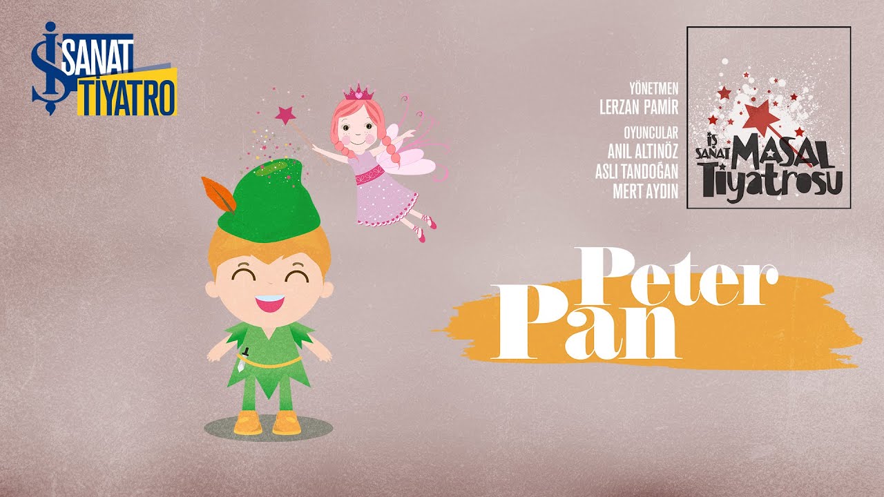 Peter Pan | İş Sanat Masal Tiyatrosu