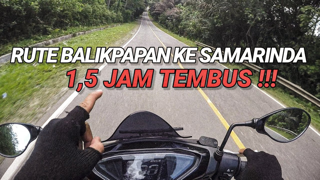 SOLO RIDING X AEROX155 || PERJALANAN BALIKPAPAN-SAMARINDA TEMBUS 1/5 JAM || THE POWER OFF AEROX