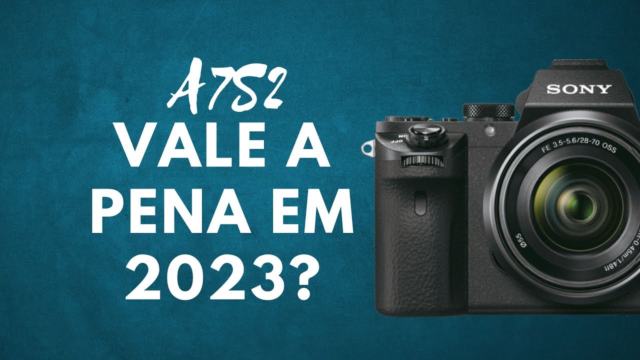 Vale a Pena A7s2 em 2023?? review