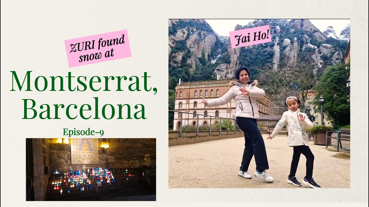 A Snowy Surprise at Montserrat | Mama & Zuri’s Mountain Day #Montserrat #BarcelonaDayTrip