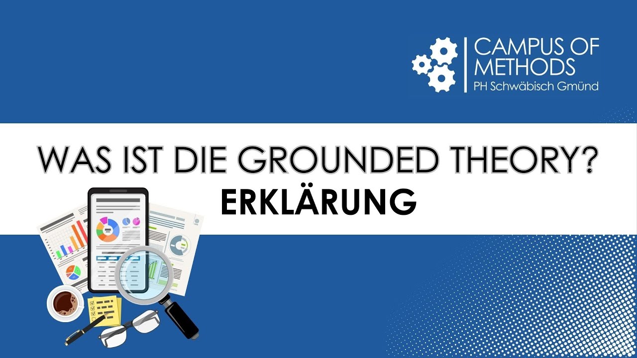Was ist die Grounded Theory? I Erklärung