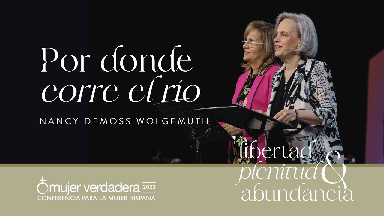 Por donde corre el río | Nancy DeMoss Wolgemuth