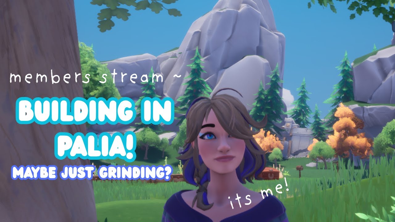 building in palia (might just be grinding...) come hang out !