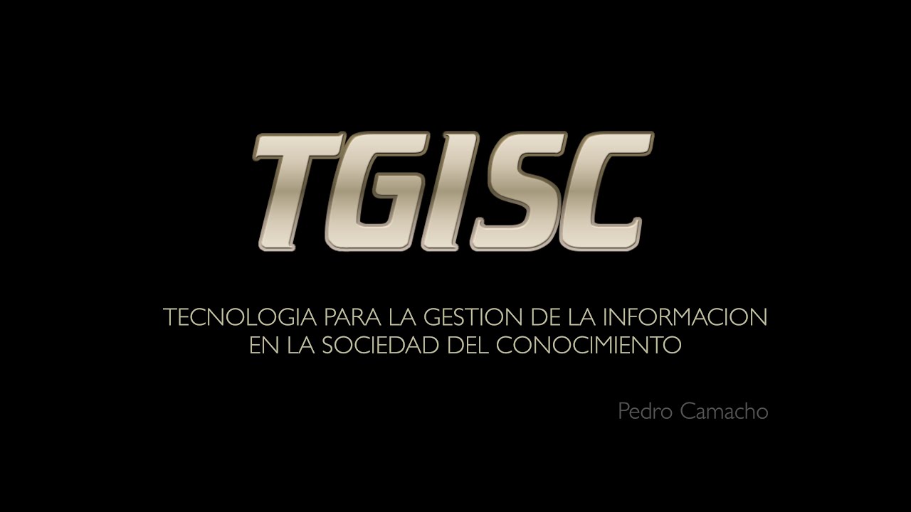 Las TIC versus TGISC