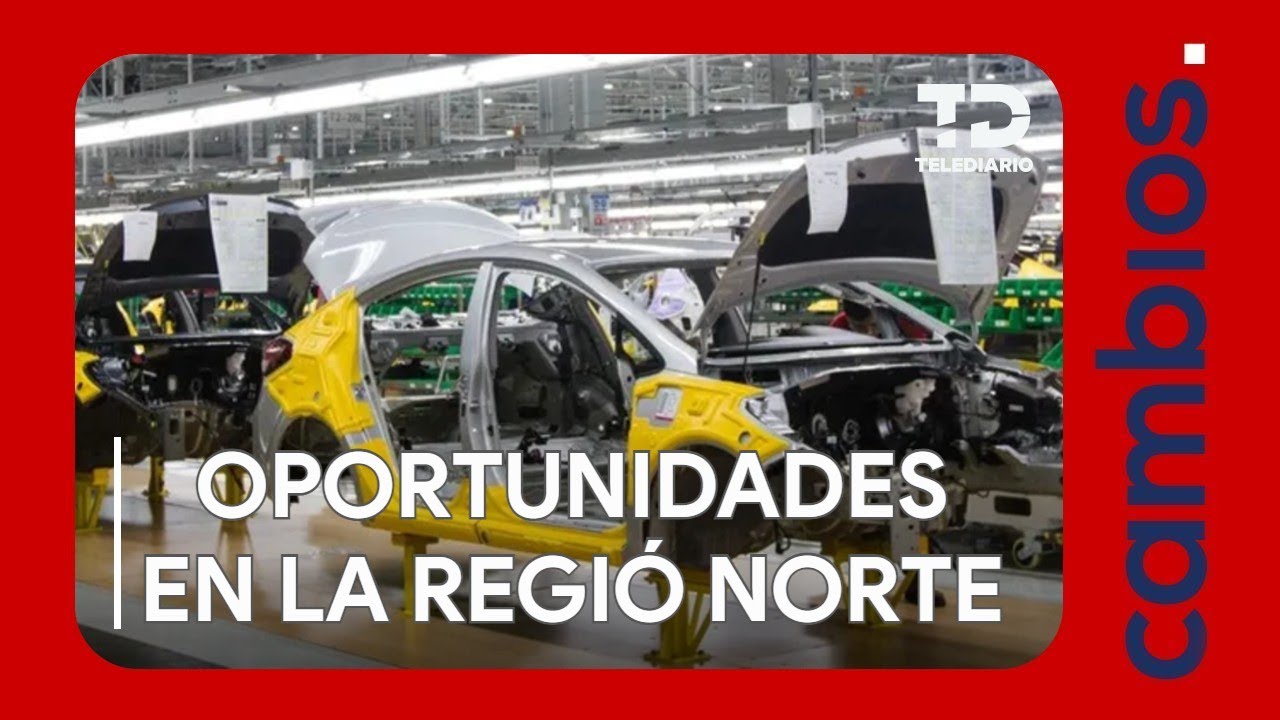 Región norte: Crecimiento y oportunidades
