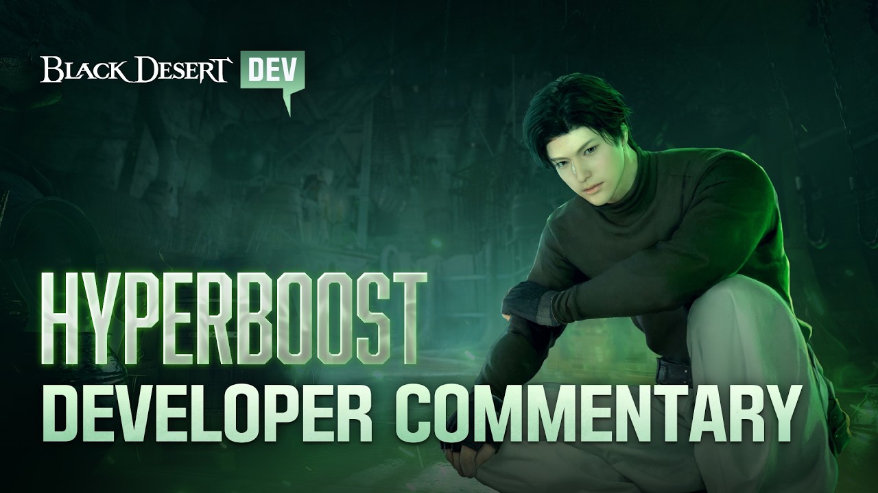 HYPERBOOST Dev Commentary | Black Desert