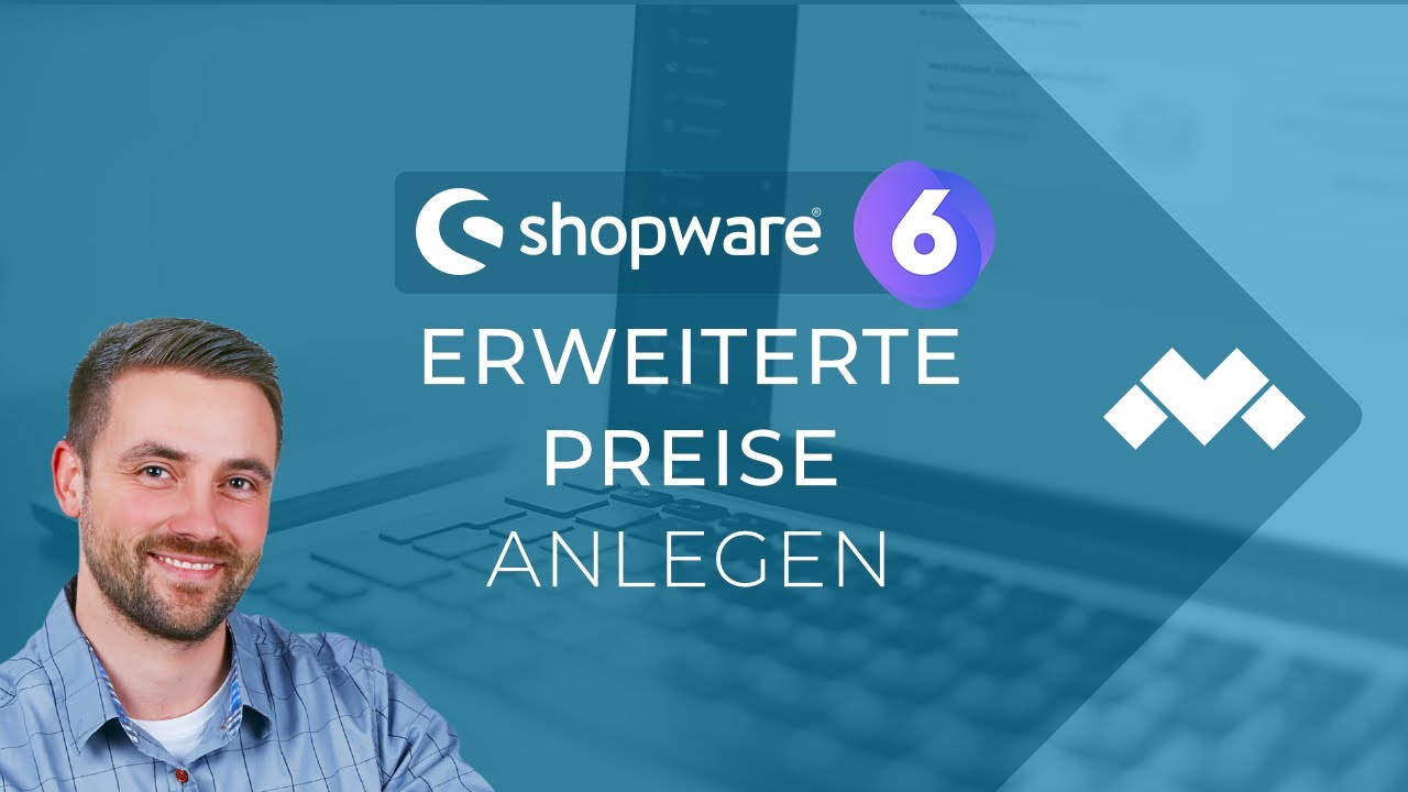 Erweiterte Preise verstehen & richtig nutzen (Shopware 6 Tutorial)
