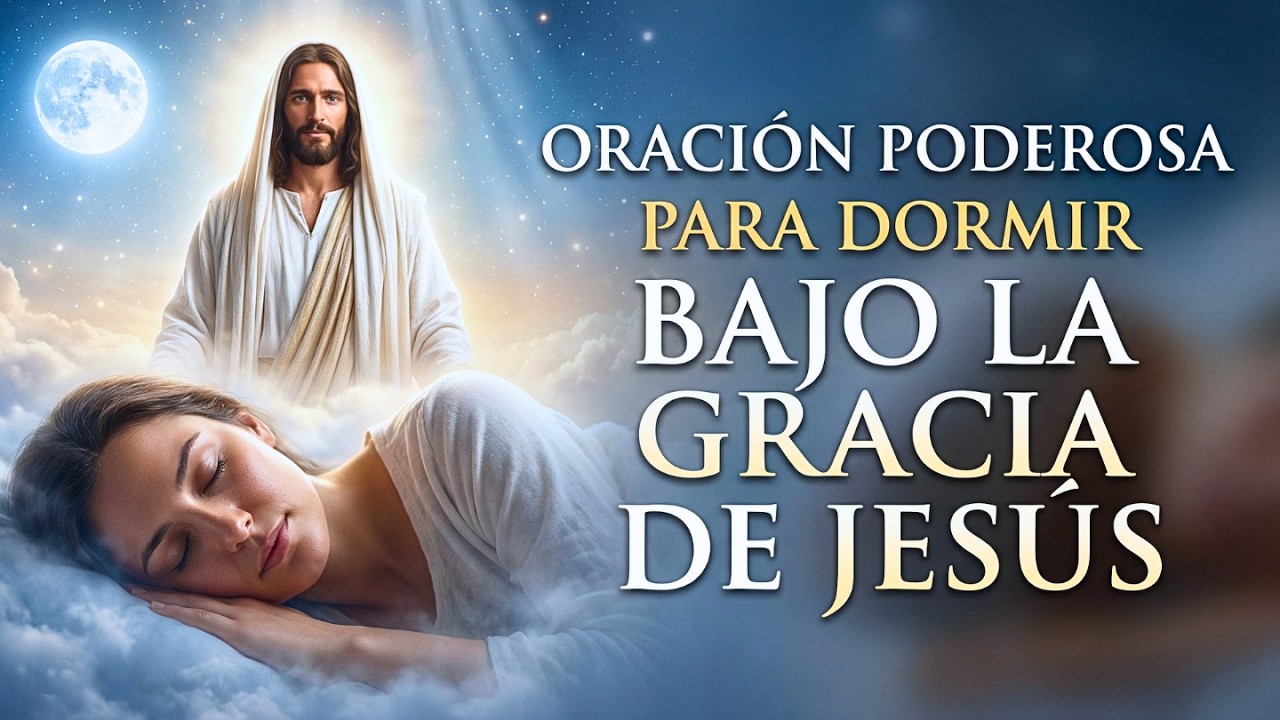 🙌DUERME EN PAZ Está NOCHE, Recive Paz en 5 Minutos con esta Poderosa ORACION