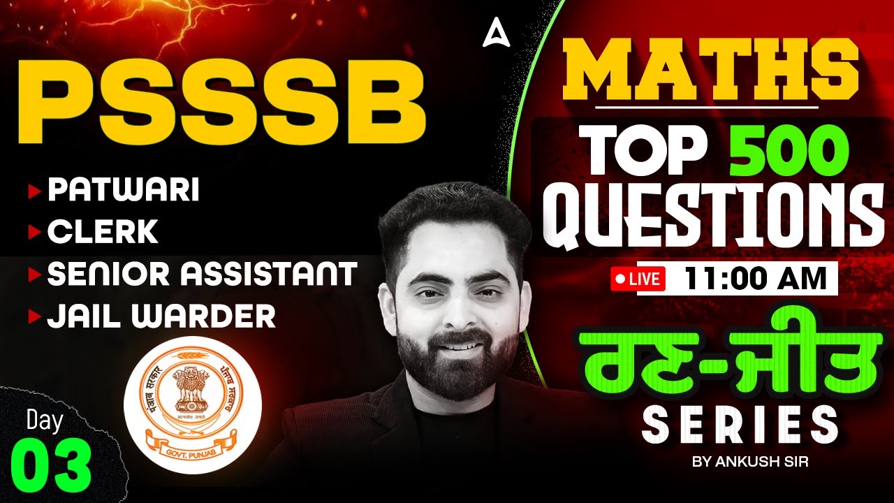 PSSSB Maths Top 500 Questions | Patwari Clerk Senior Assistant Jail Warder | By Ankush Sir #3