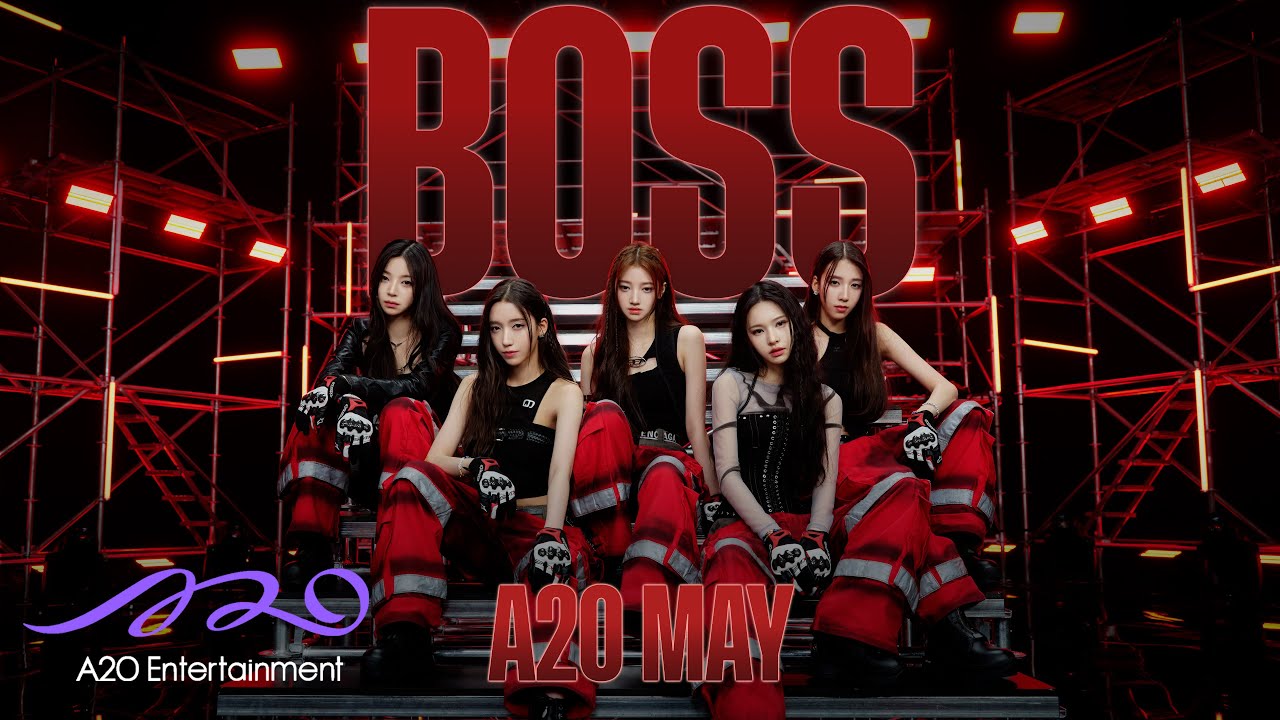 A2O MAY &lsquo;BOSS&rsquo; Official Video