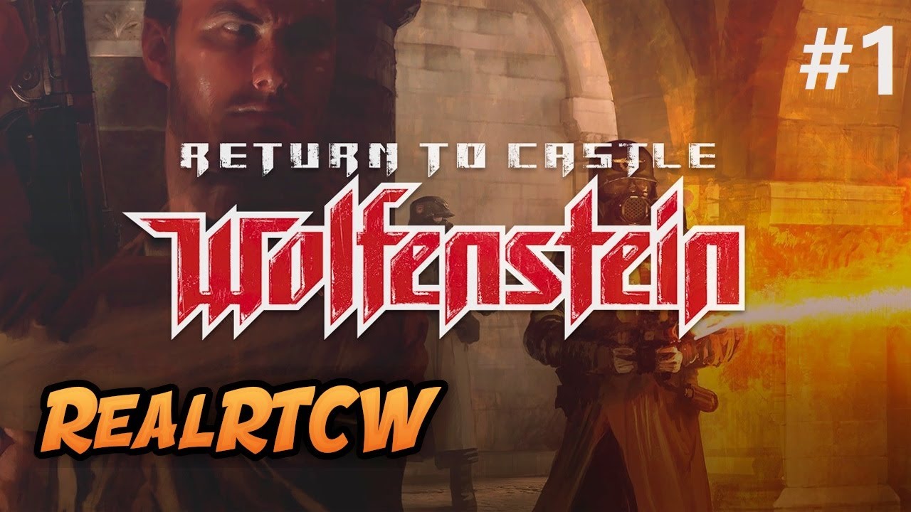 Return To Castle Wolfenstein RealRTCW Walkthrough Part 1