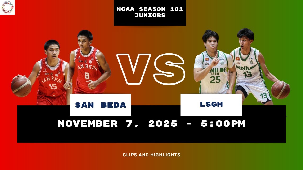 San Beda vs LSGH - NCAA Season 101 Juniors (November 7, 2025)