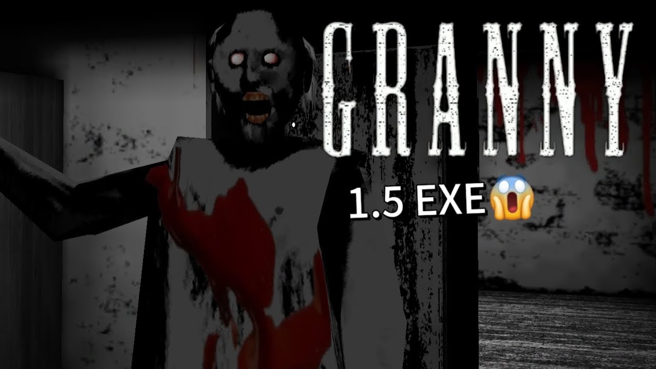 Granny1.5 EXE Atmosphere Extreme Mode No-Damage Clear