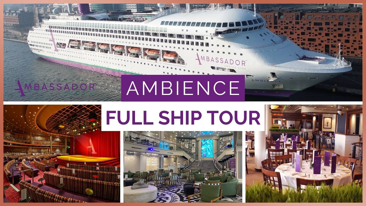Ambassador Ambience Full Ship Tour 2025