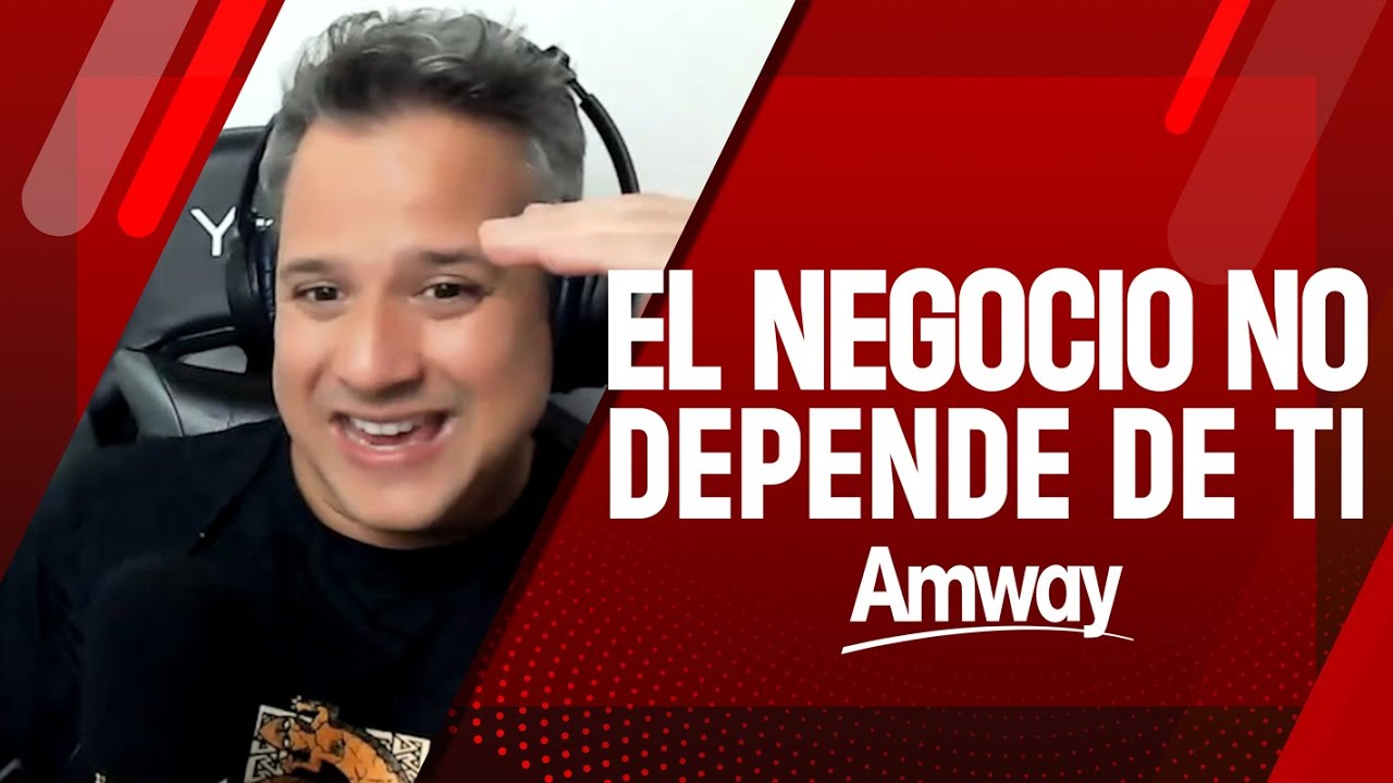 EL NEGOCIO NO DEPENDE DE TI / AMWAY / Network Marketing  /