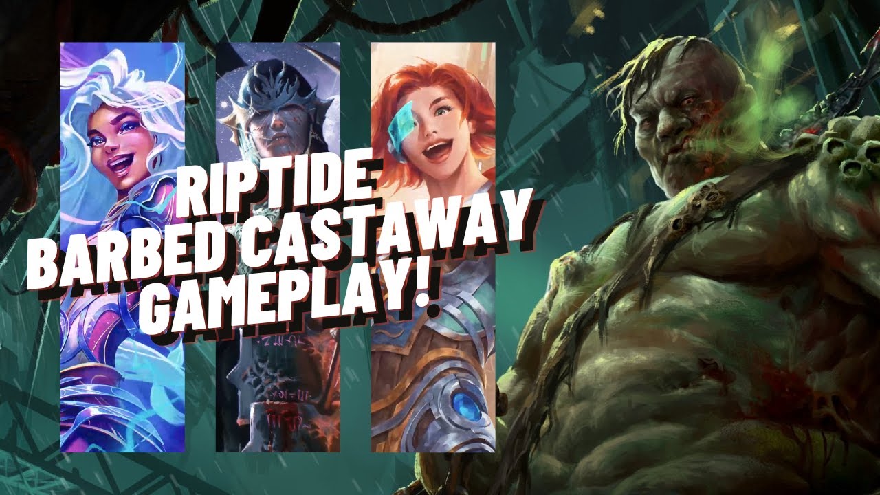 Riptide Barbed Castaway Gameplay