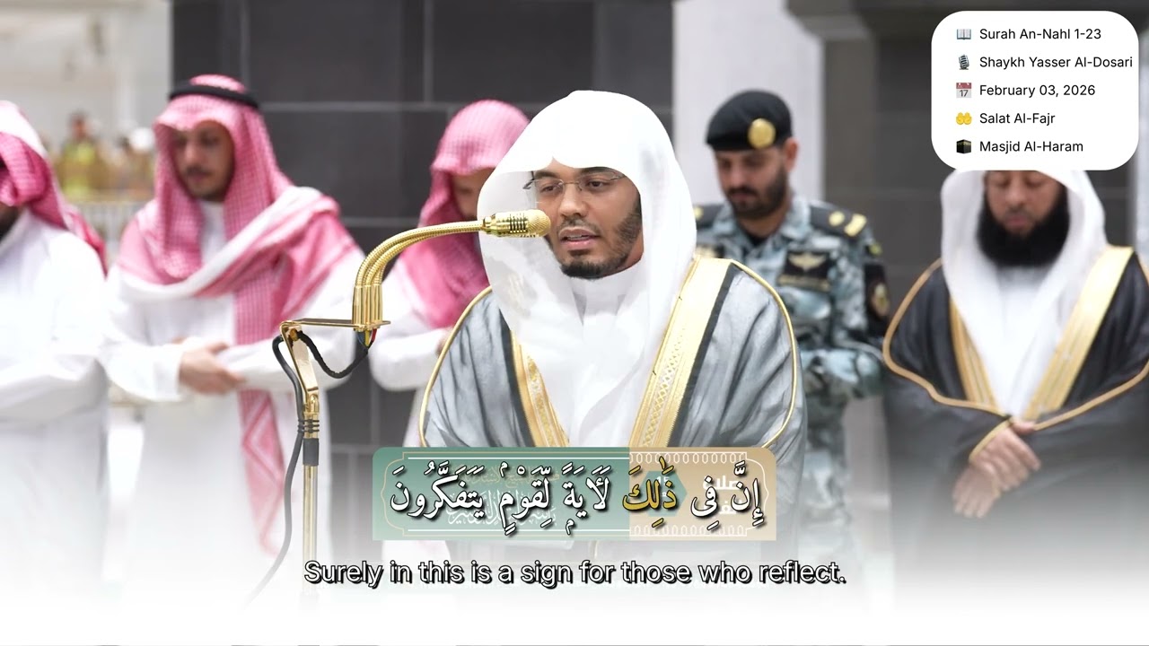 Surah An-Nahl 1–23 | Shaykh Yasser Al-Dosari | Salat Al-Fajr | February 03, 2026 | English Translat.