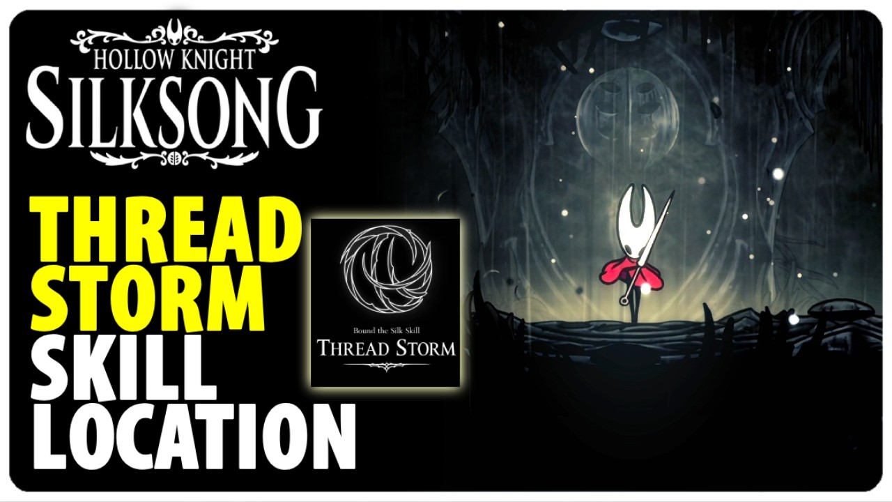 How to Get Thread Storm Skill | Hollow Knight Silksong (Full Guide)