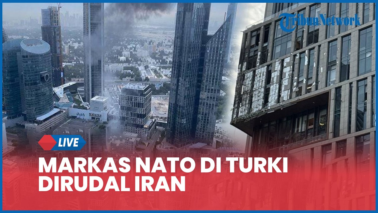 Rangkuman AS-Iran: Markas NATO di Turki Dirudal Iran, Gedung Pusat Keuangan Dekat Burj Khalifa Dibom