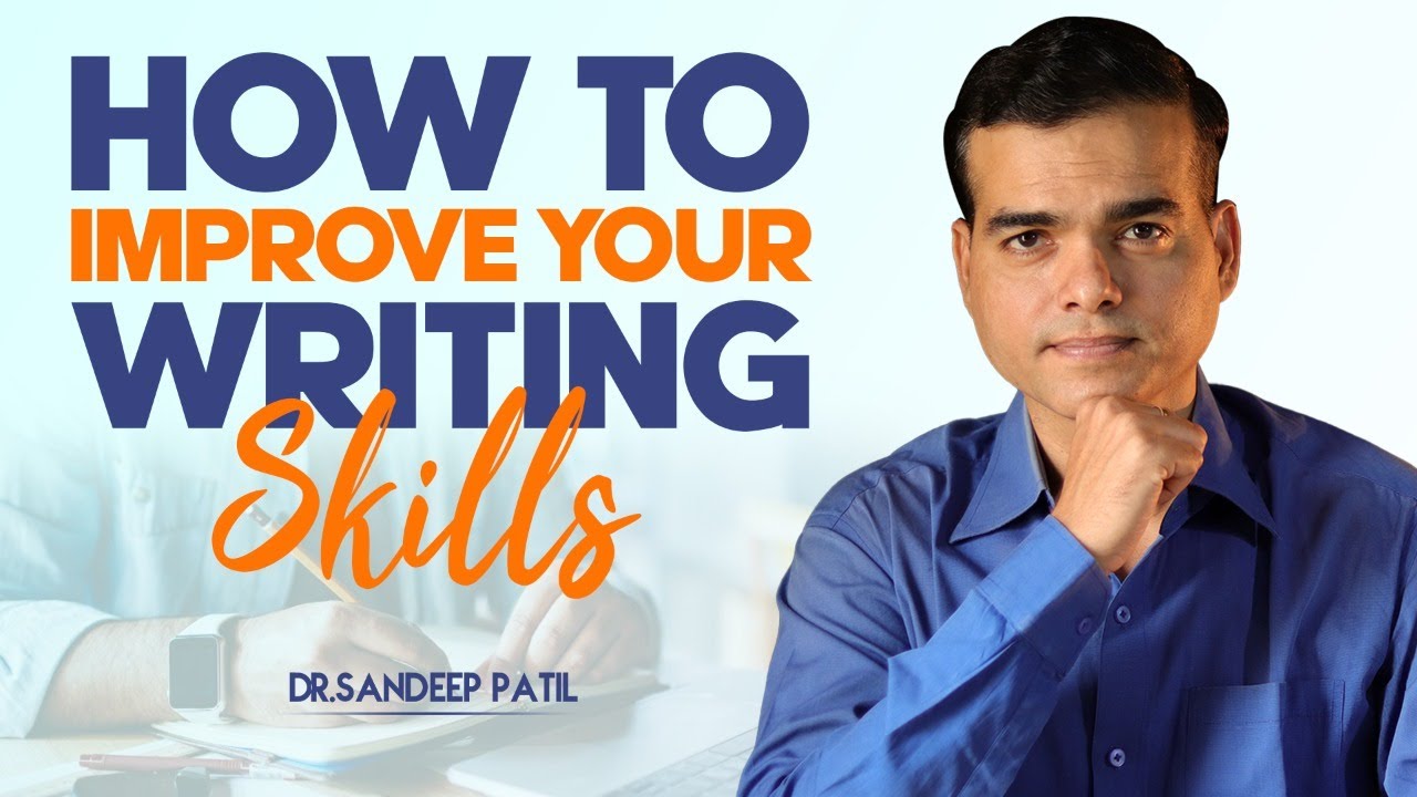 How to improve your writing skills | A new Psychological approach. | by Dr. Sandeep Patil