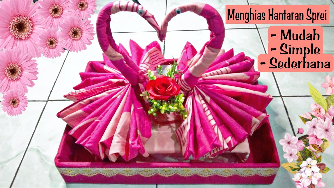 Menghias Hantaran Sprei Bentuk Angsa Love || Parcel Dari Sprei || Hantaran Pernikahan Dari Sprei