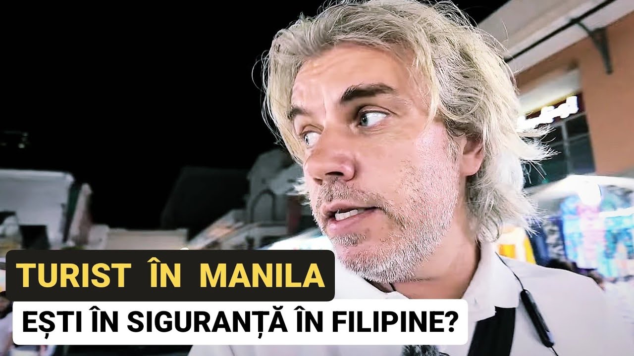 Esti in SIGURANTA ca TURIST in MANILA? Cum e VIATA in cel mai mare ORAS din FILIPINE