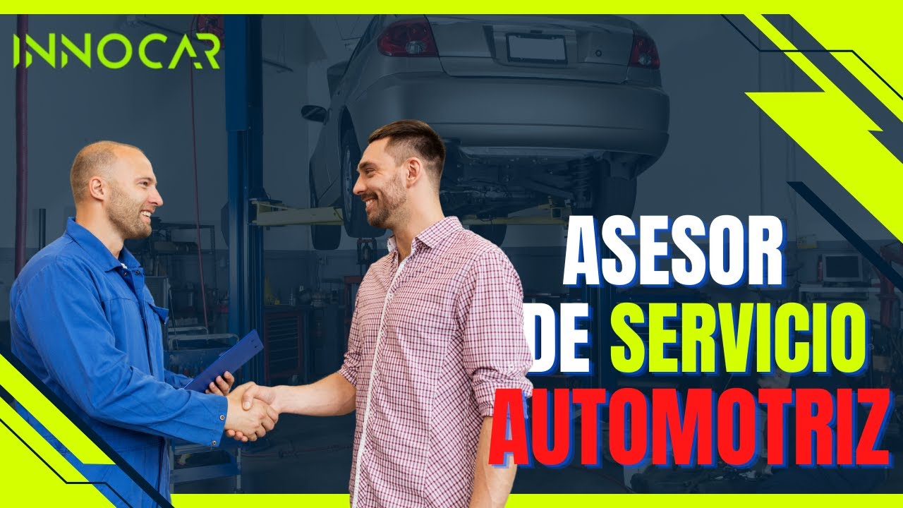 🚧 Asesor de SERVICIO AUTOMOTRIZ 💲 TODO lo que debes saber