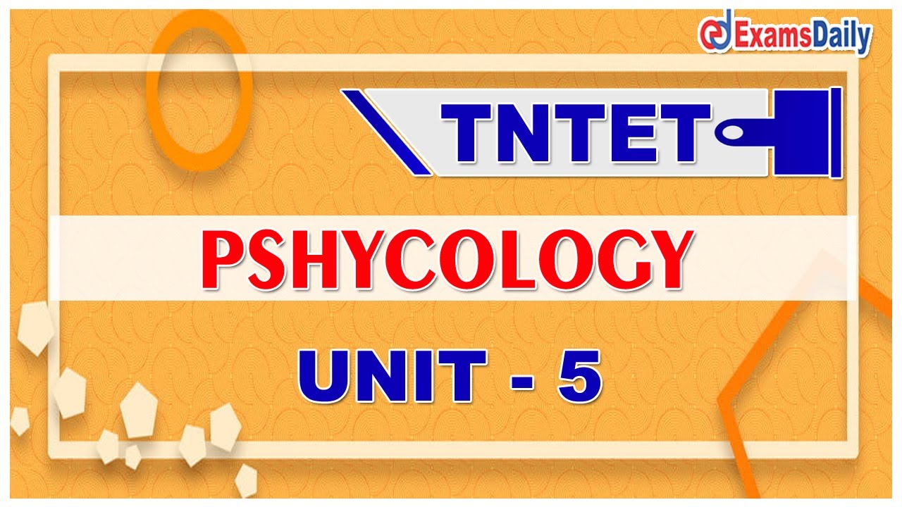 TN TET : Psychology - Unit - 5 | Psychology in Tamil | TET Psychology Classes Important Question