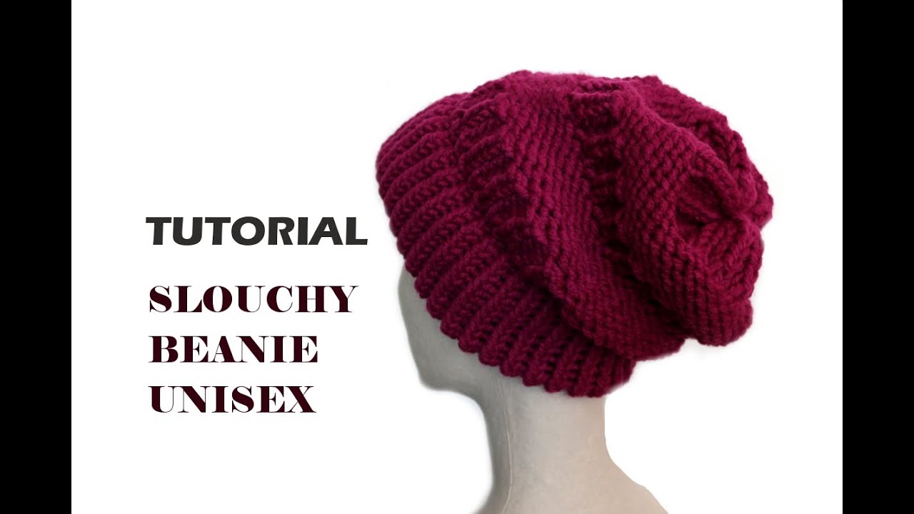 Tutorial Gorro Unisex Slouchy Beanie [tejer con telar]