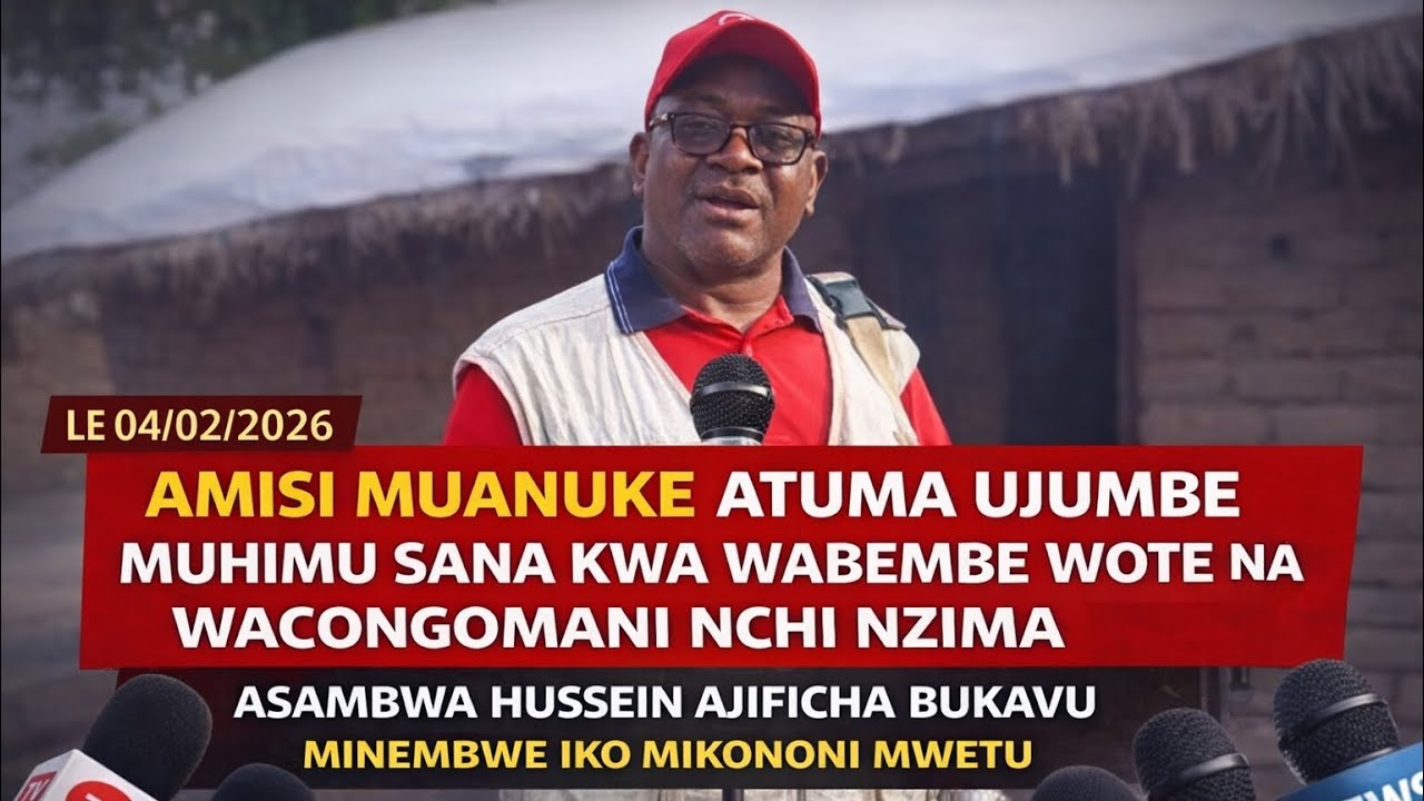 LE 04/02/26 AMISI MUANUKE NA UJUMBE MUHIMU KWA WACONGOMANI/MINEMBWE NI YETU/ ASAMBWA KAKIMBIA BUKAVU