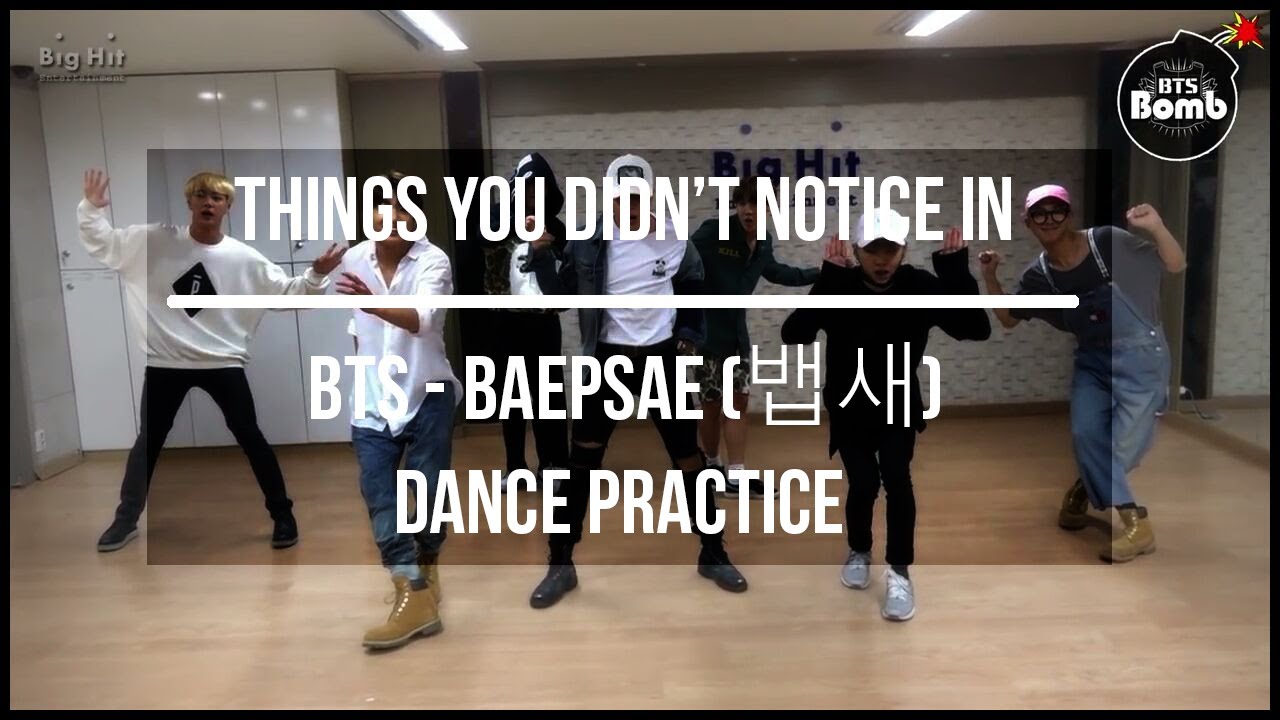 things you didn't notice in bts baepsae (뱁새) dance practice