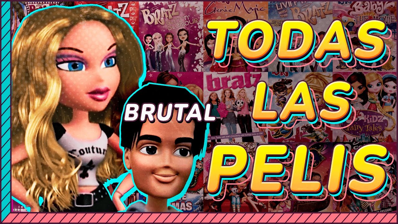 TODAS las PELÍCULAS de las BRATZ