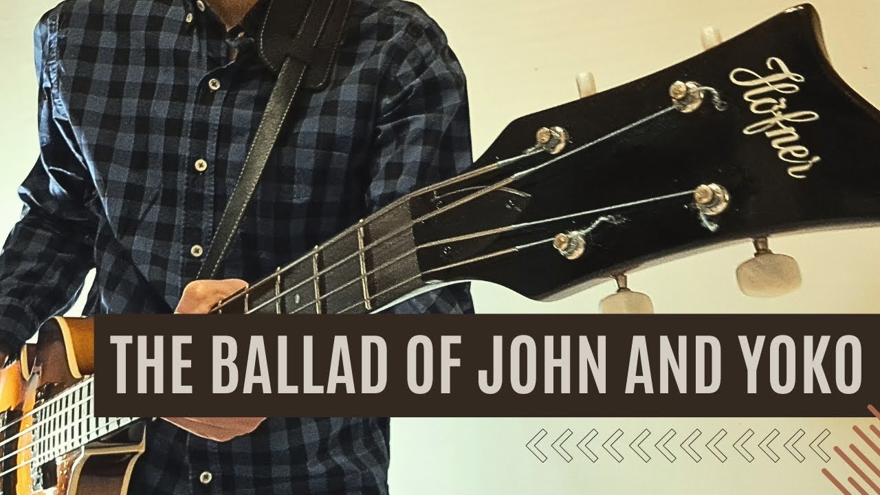The Ballad of John and Yoko - The Beatles - Bass Cover with Tabs